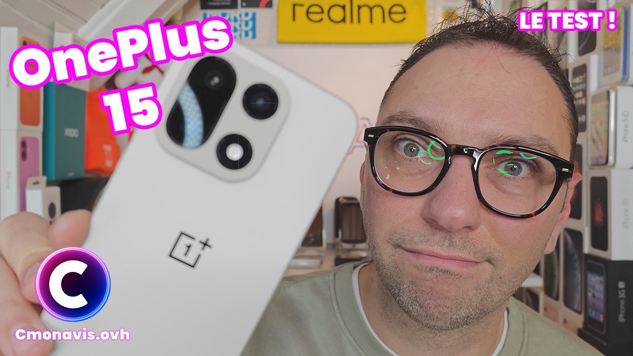 J'ai (enfin) testé le OnePlus 15 ! 😅