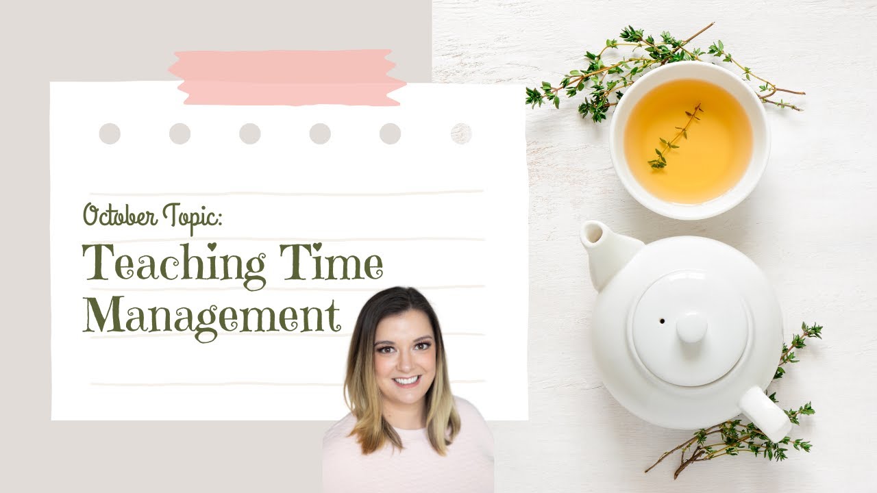 Tea with the OT: Teaching Time Management
