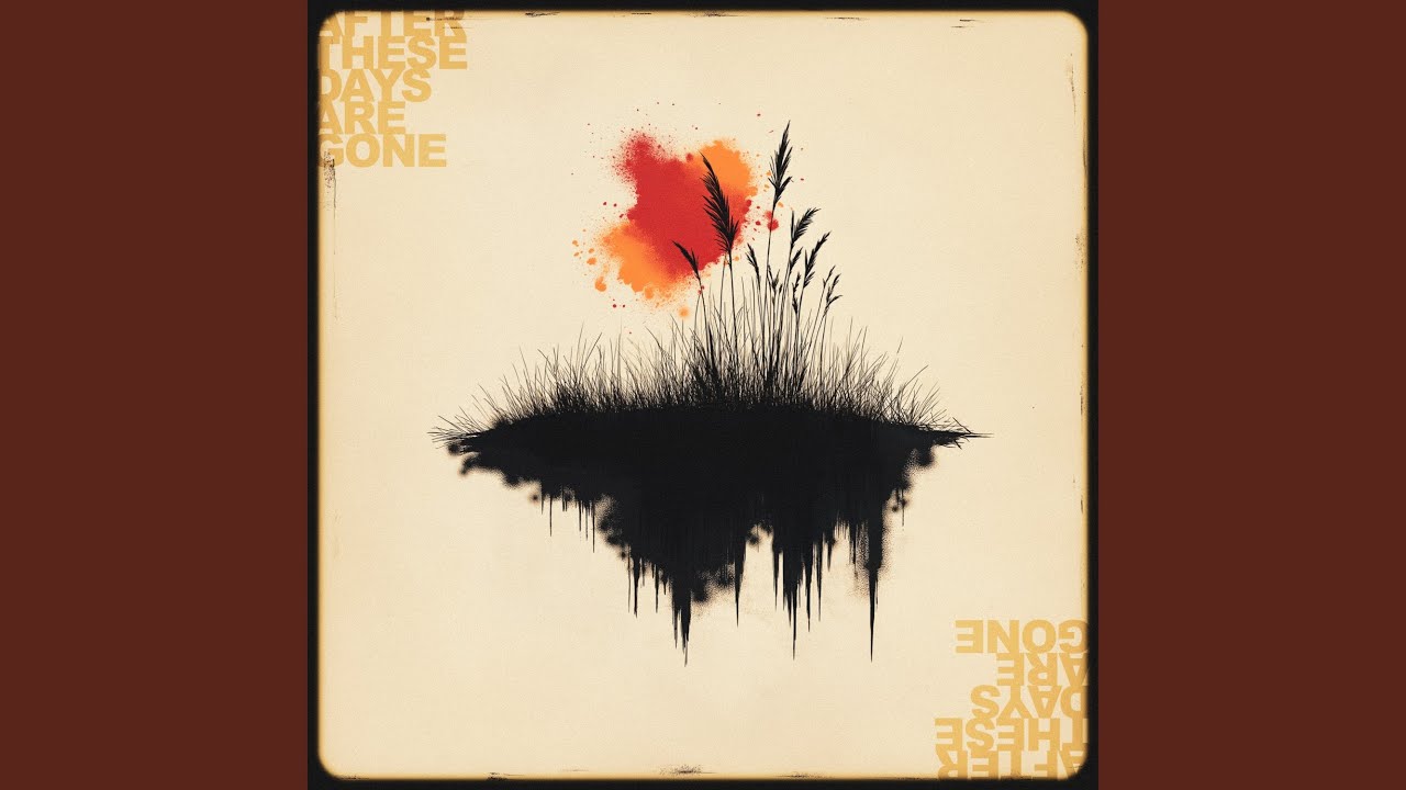 After These Days Are Gone