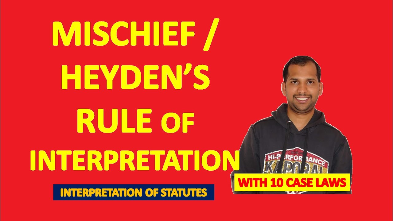 Mischief Rule or Interpretation | Heyden's Rule of Interpretation | Rule of Interpretation