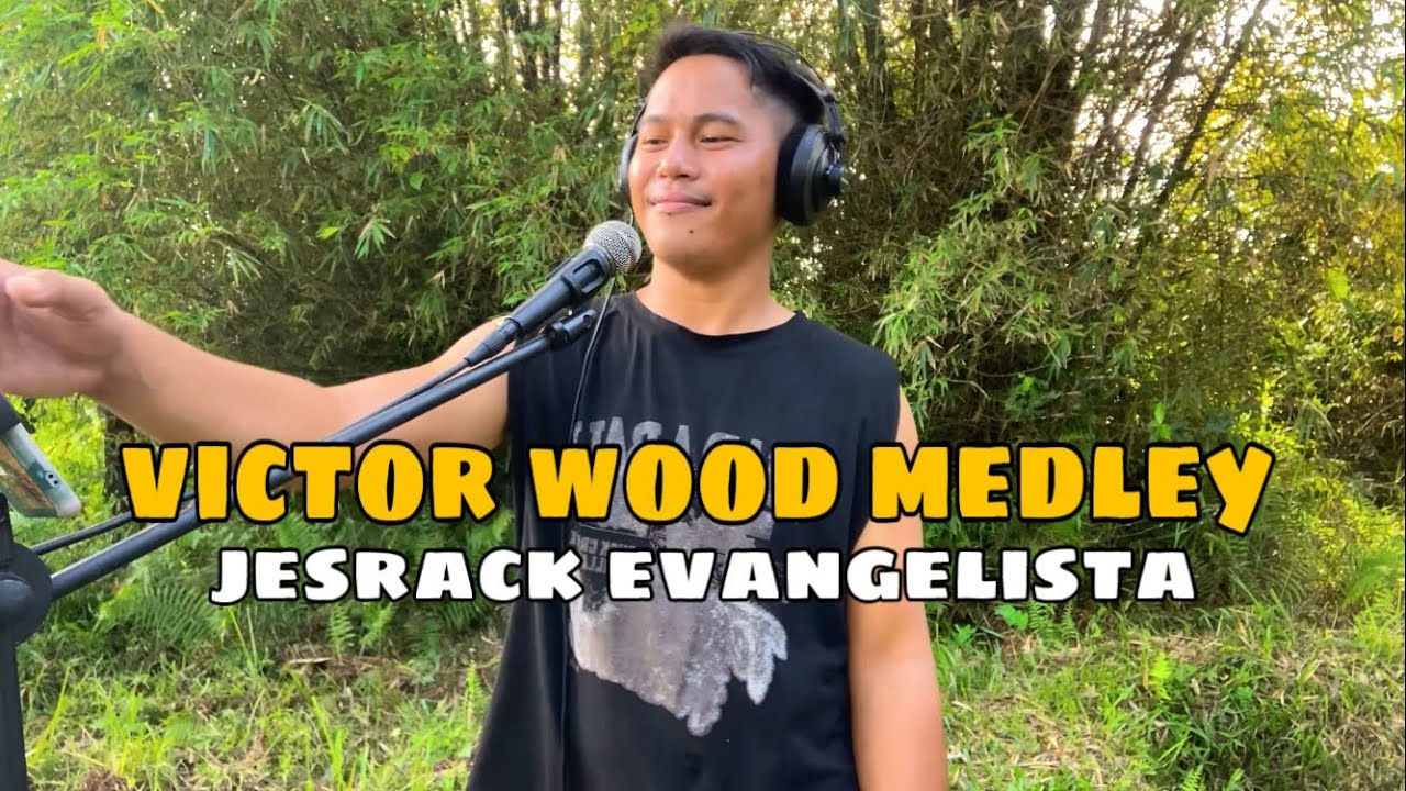Victor Wood Medley cover by Jesrack Evangelista
