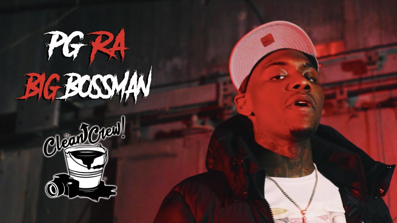 PG RA - BIG BOSSMAN (Official Music Video) Shot By #TheCleanUpCrew