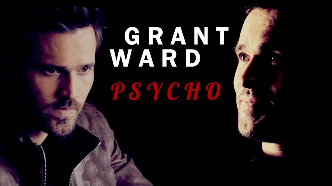 grant ward | psycho