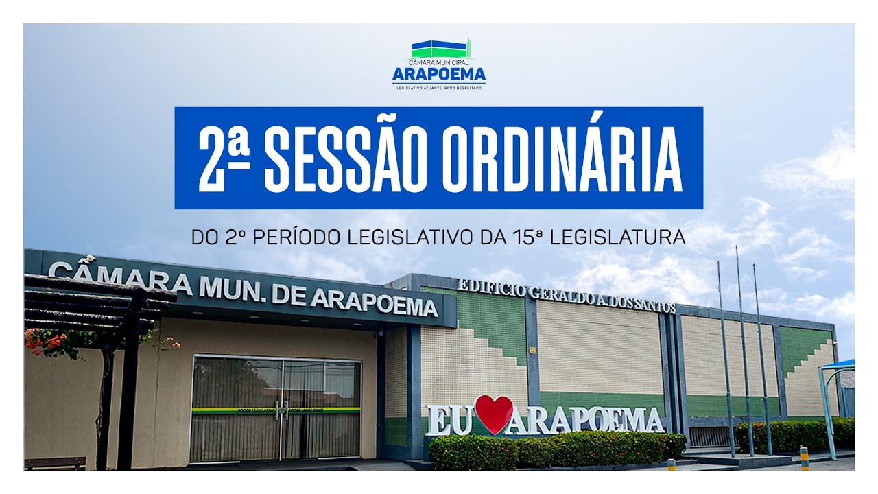 2ª SESSÃO ORDINÁRIA DO 2º PERIODO LEGISLATIVO (2026) - CÂMARA MUNICIPAL DE VEREADORES DE ARAPOEMA