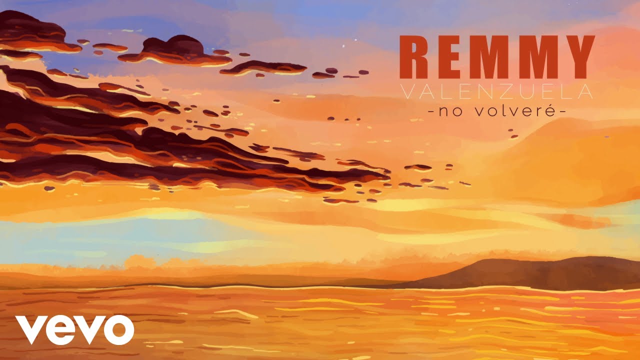 Remmy Valenzuela - No Volver&eacute; (Lyric Video)