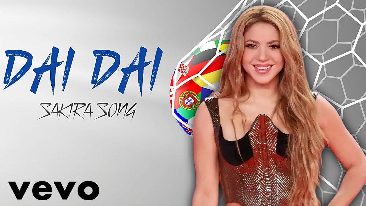 SAKIRA &ndash; DAI DAI (Epic Football Celebration Song)