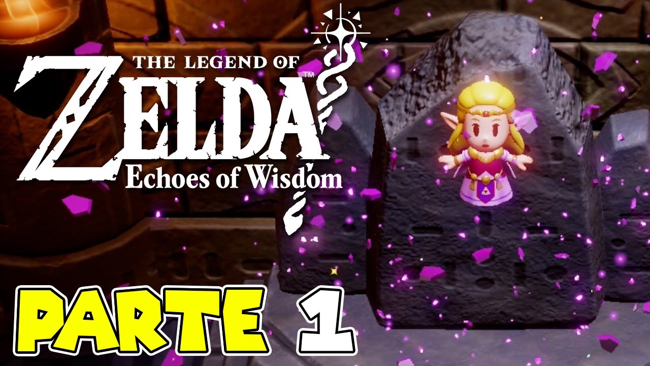 PRIMERA HORA DE JUEGO | PARTE #1 | THE LEGEND OF ZELDA: ECHOES OF WISDOM