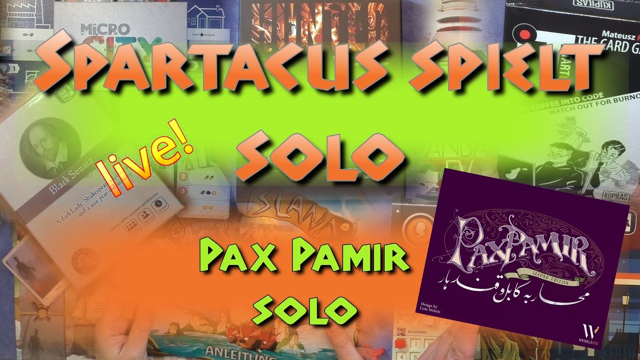 Spartacus spielt solo: Pax Pamir, 2. Edition