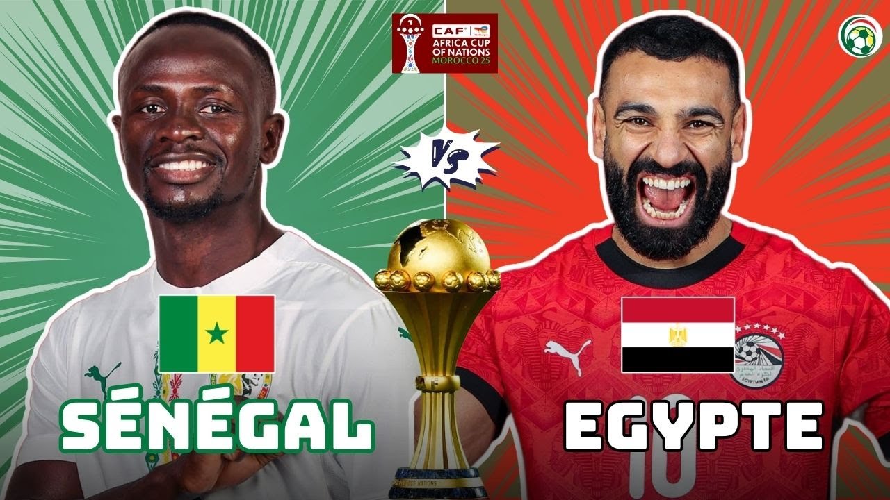 Sénégal - Egypte LIVE / CAN 2025 / CAN 2026 / Mané contre Salah