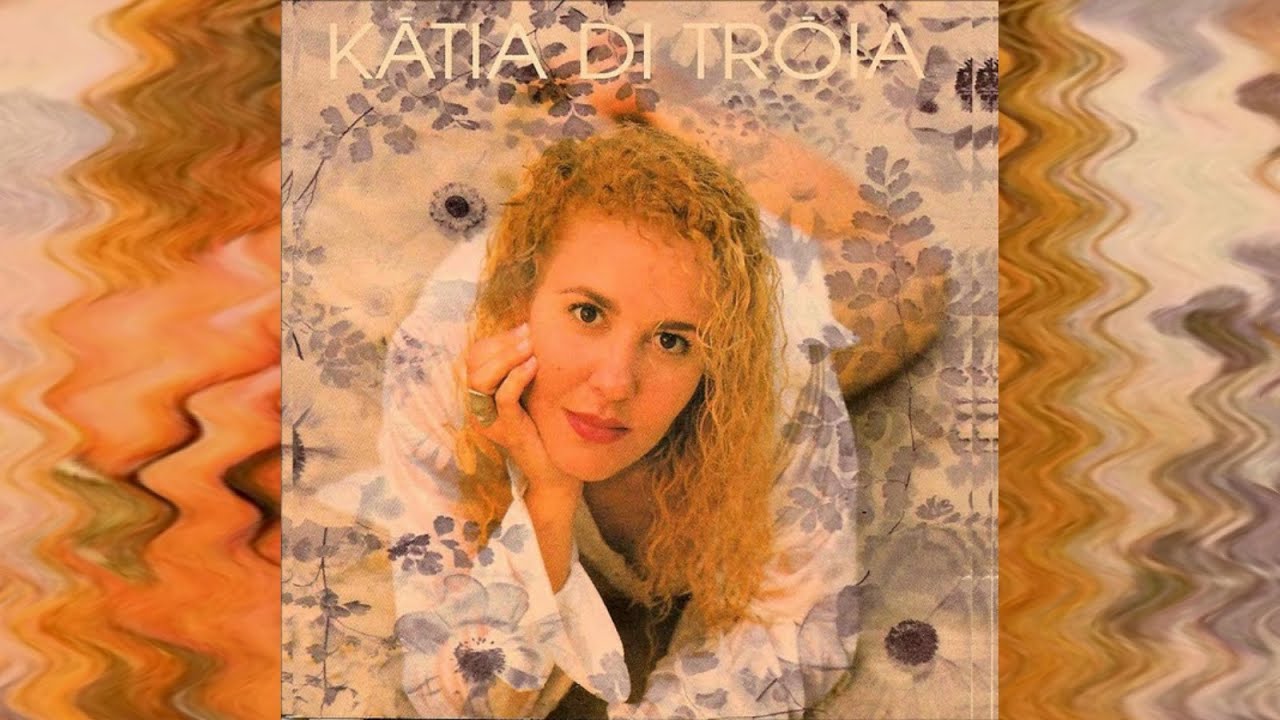 KÁTIA di TRÓIA - Vem menino lindo (com letra)