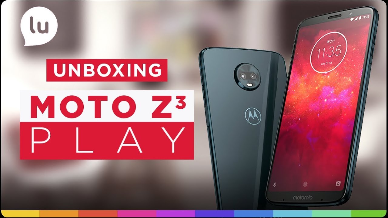 Unboxing Moto Z3 Play | Canal da Lu - Magalu