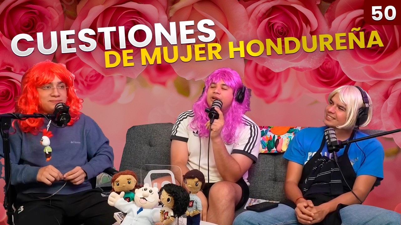 Cuestiones de Mujer Hondureña | EP 50