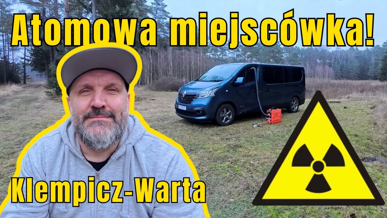 Kampervanem na terenach niedoszłej elektrowni atomowej Klempicz-Warta.