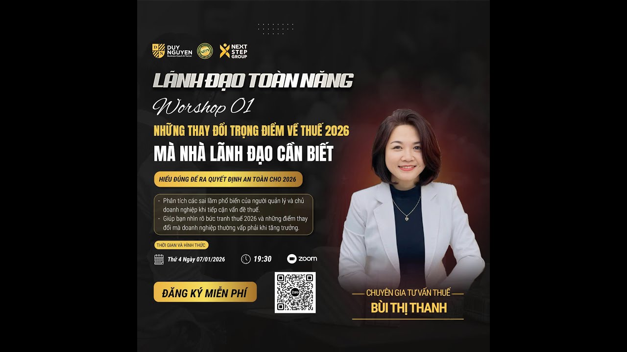 Workshop 01: Những thay đổi trọng điểm về Thuế 2026 - Ms. Bùi Thị Thanh GT3 HN