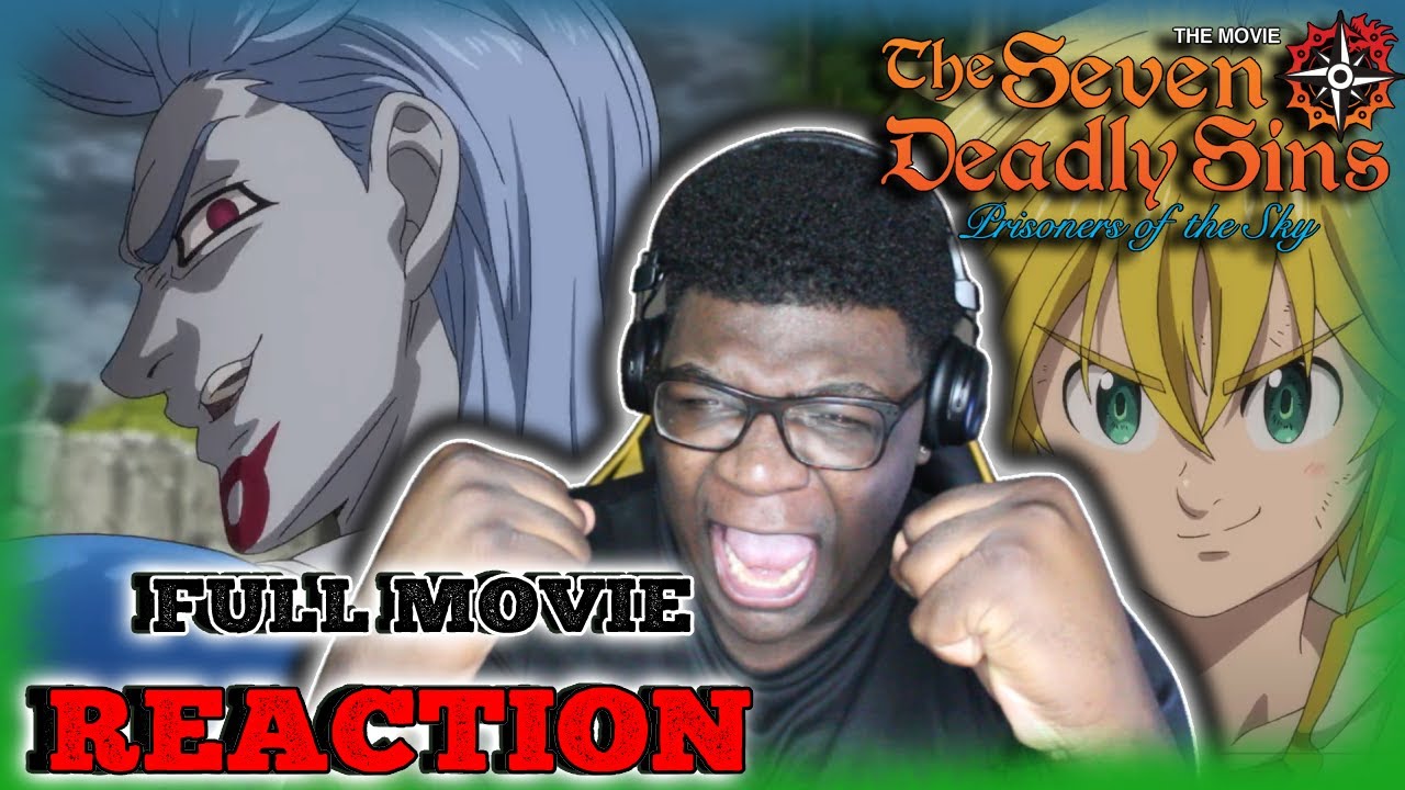 HOW DUMB CAN ONE MAN BE? Seven Deadly Sins Prisoners of the Sky Reaction!