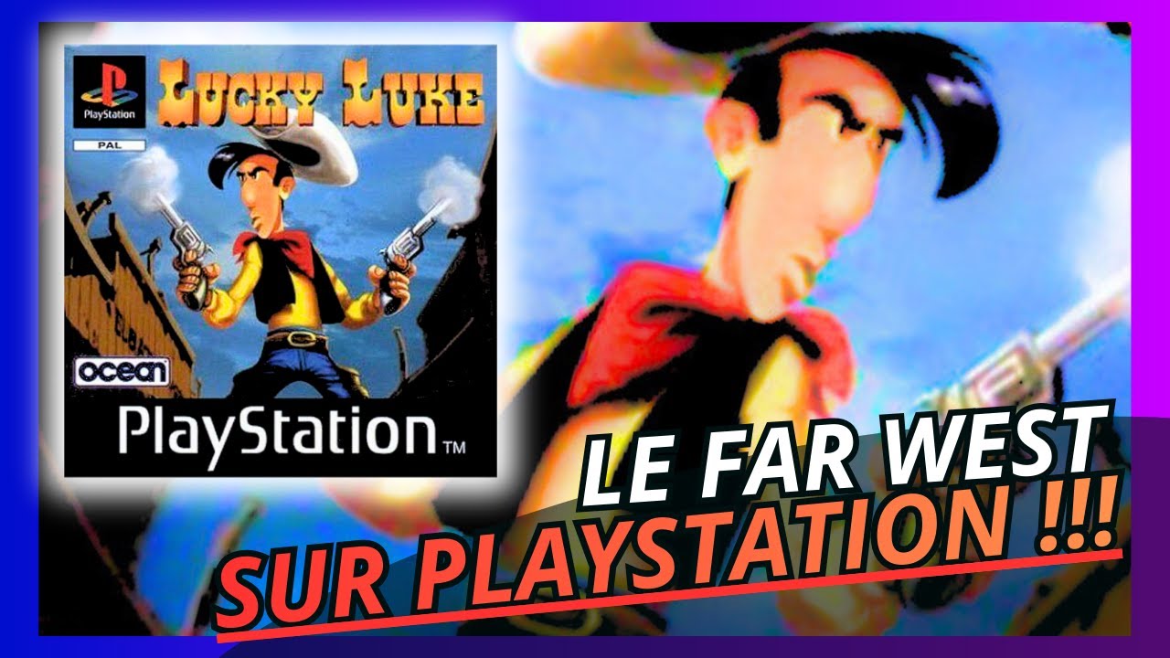 [ LUCKY LUKE ] Le FAR WEST sur Playstation ! - Retro let's play PS1 - gameplay FR