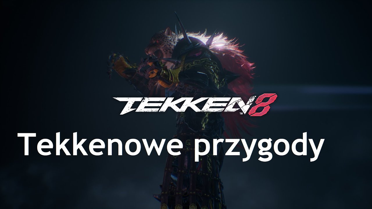 Tekken 8 - Tekkenowe przygody