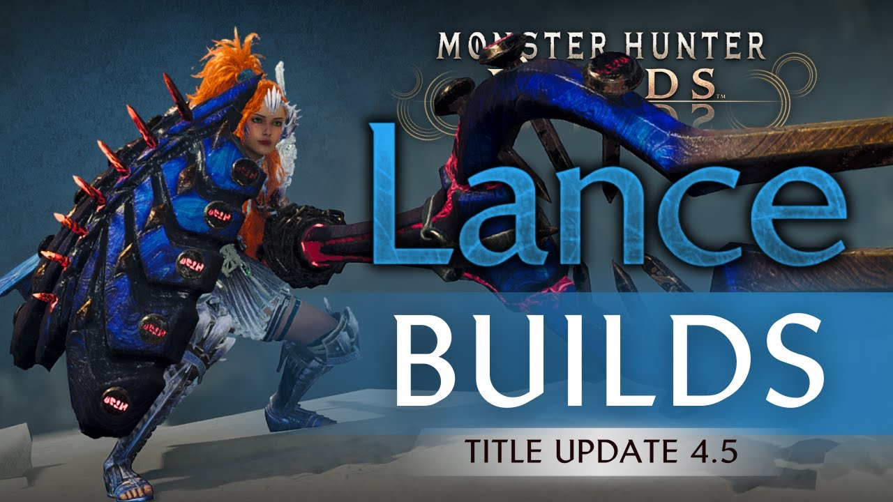 AT Jin Dahaad is pretty good - TU4.5 Lance Builds | MHWilds