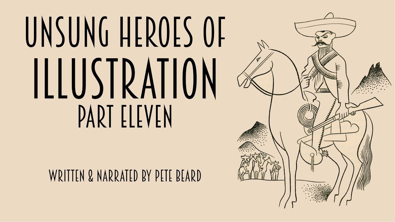 UNSUNG HEROES OF ILLUSTRATION PART 11