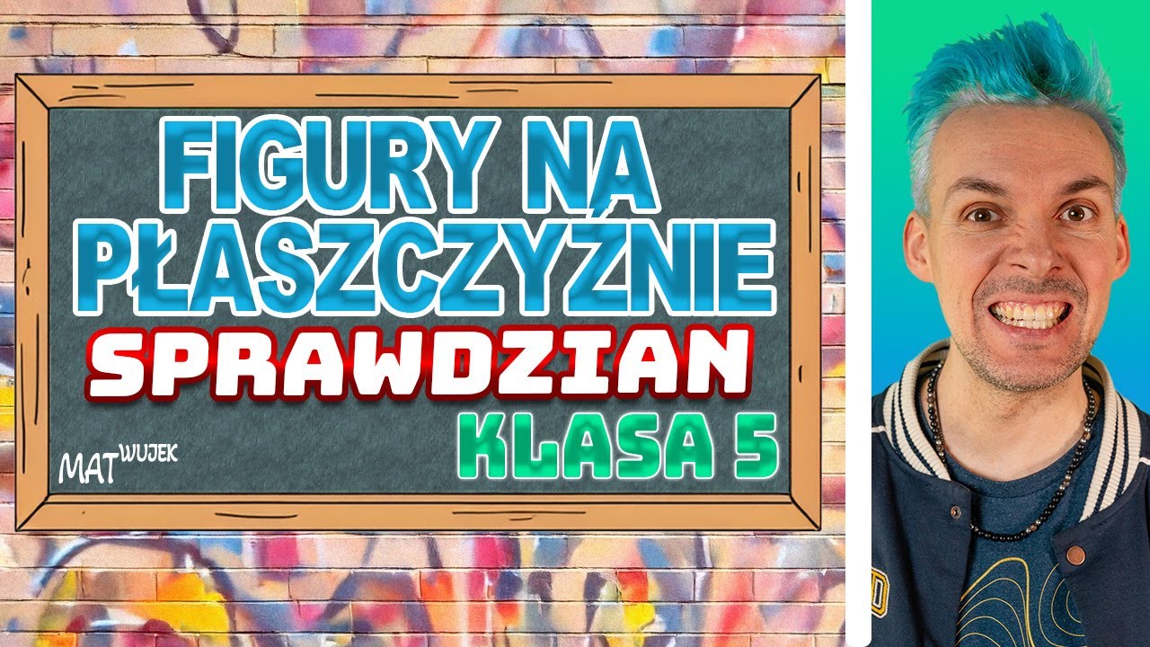 FIGURY NA PŁASZCZYŹNIE - sprawdzian klasa 5