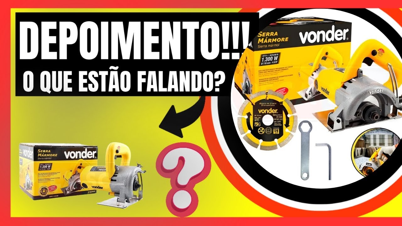 SERRA M&Aacute;RMORE PROFISSIONAL VONDER SMV1300S 1300W ⚡ REVIEW 🔧 CORTE R&Aacute;PIDO E PRECISO 💥 TIP MAQUITA