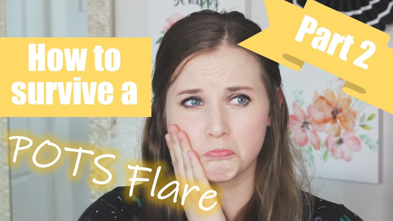 POTS Flare Up Treatment (Part 2) | How to Treat & Shorten a POTS Flare