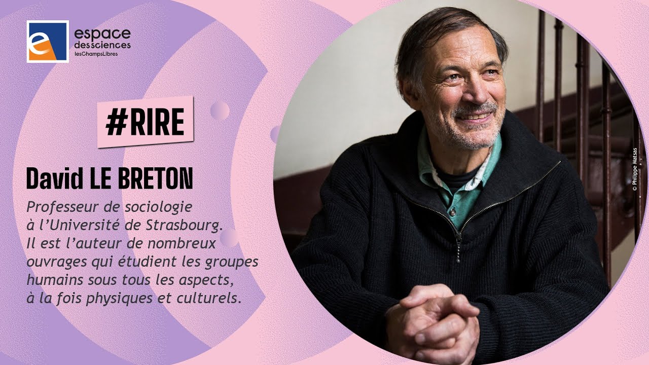 😂 [David Le Breton] Le rire dans tous ses éclats