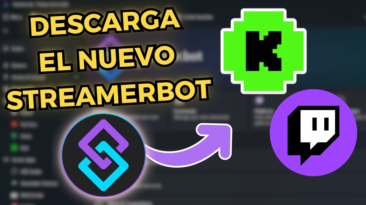 NUEVO STREAMERBOT - DESCARGA E INSTALA PARA KICK Y TWITCH 🤖✅[ACTUALIZADO]