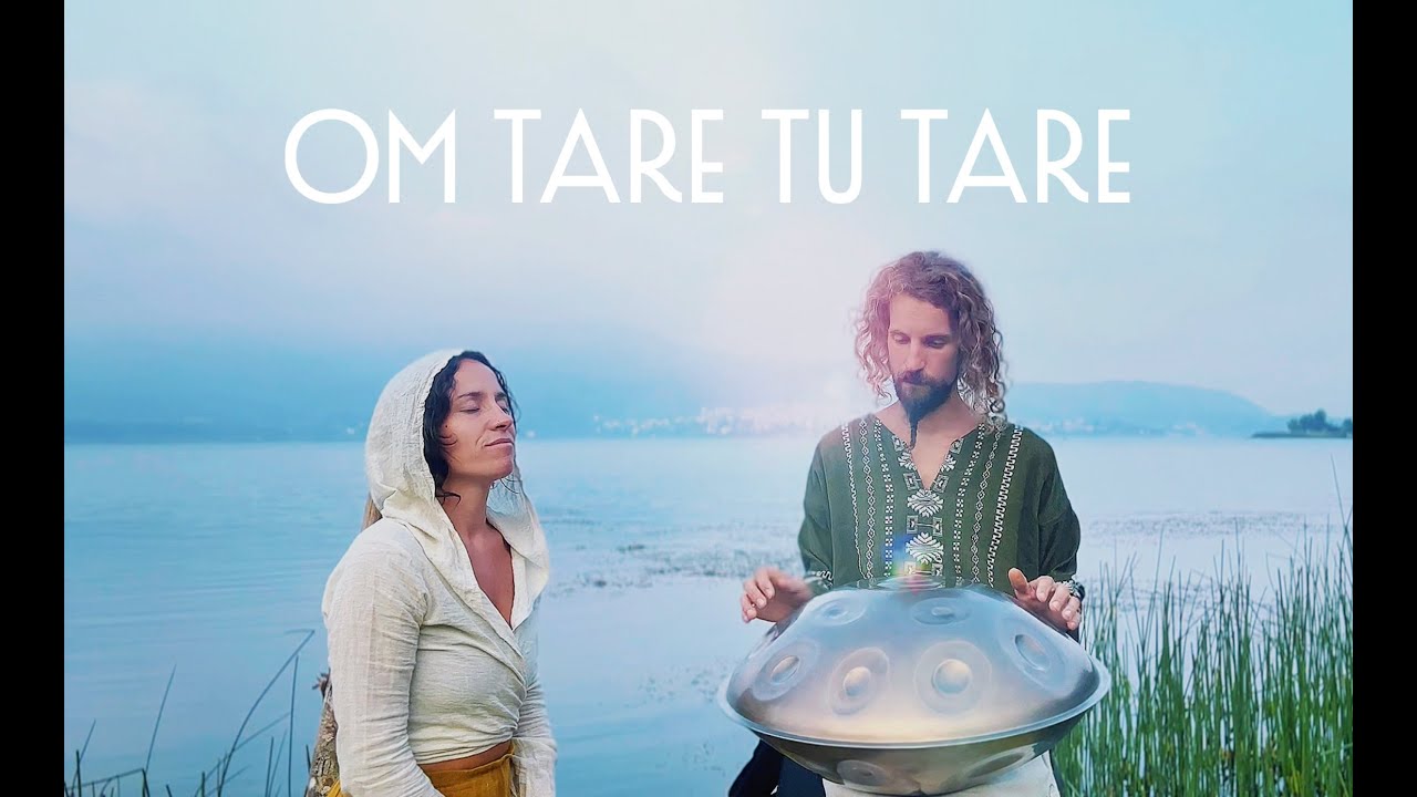 Om Tare Tu Tare  (mantra for compassion) ✺ Loli Cosmica & @krenorganico ✺