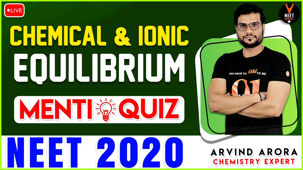 Chemical and Ionic Equilibrium Class 11 | NEET Chemistry MCQ  | NEET 2020 Preparation | Arvind Arora