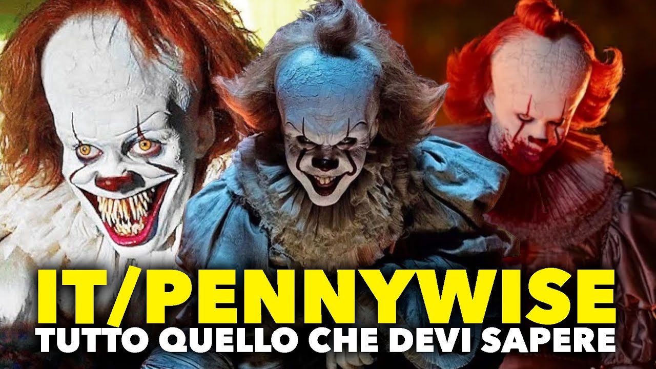 I/PENNYWISE - TUTTO QUELLO CHE DEVI SAPERE... il video DEFINITIVO sulla creatura di STEPHEN KING