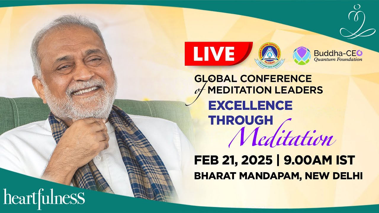 Global Conference of Meditation Leaders | Excellence Through Meditation | 21 Feb | 9 am | New Delhi