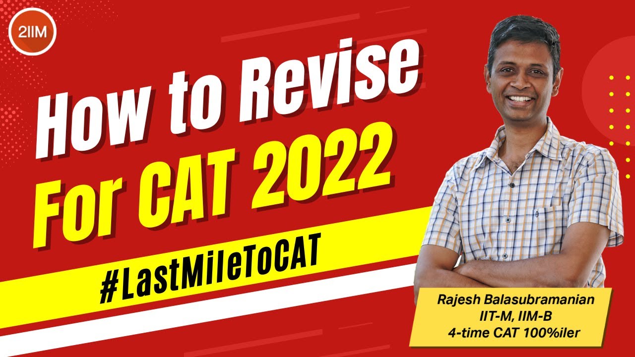 How to Revise Topics for CAT 2022 | Last Mile Strategy | 2IIM CAT Preparation
