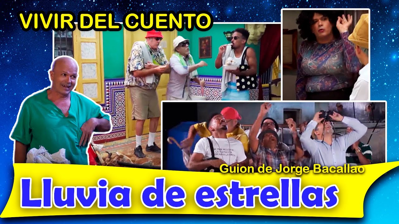 Vivir del Cuento “LLUVIA DE ESTRELLAS” (Estreno 29 agosto 2022) (Pánfilo Humor cubano)