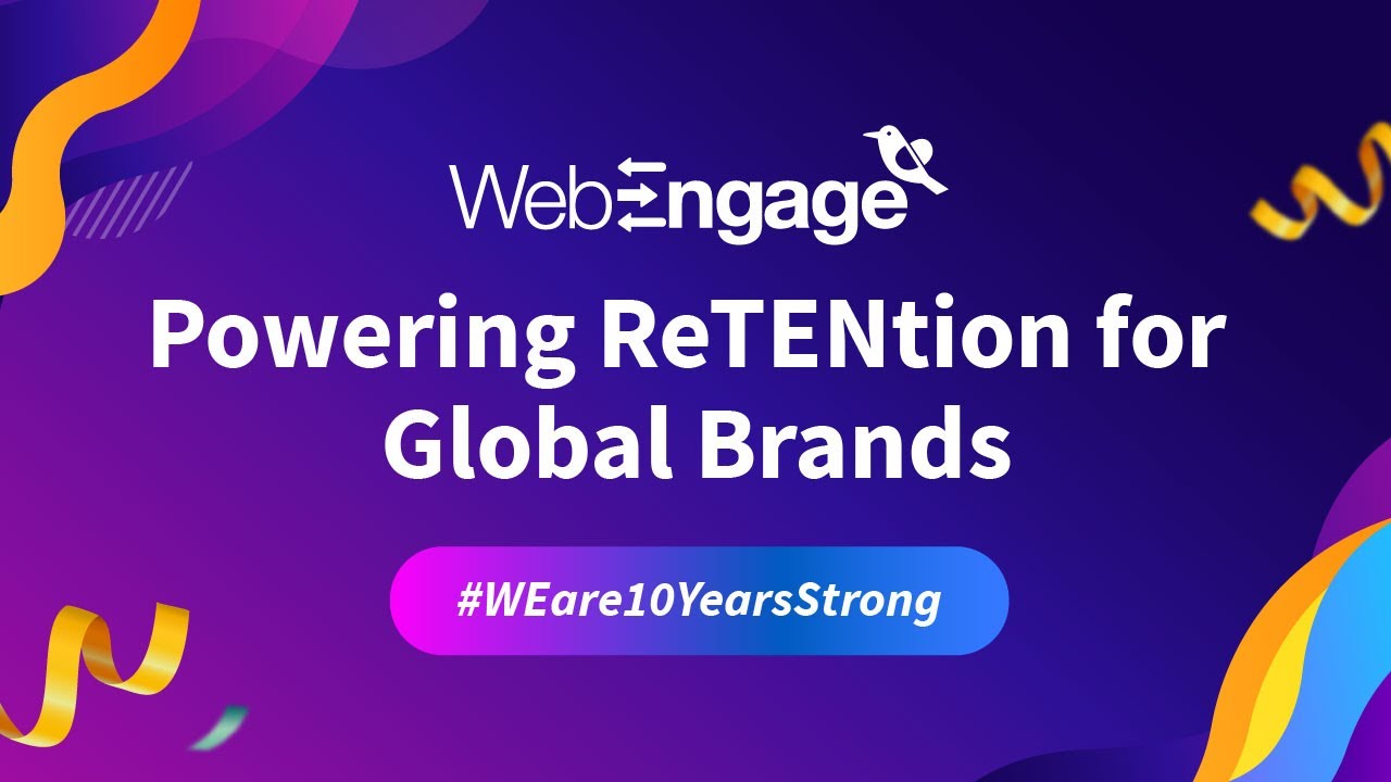 10 Years of WebEngage!