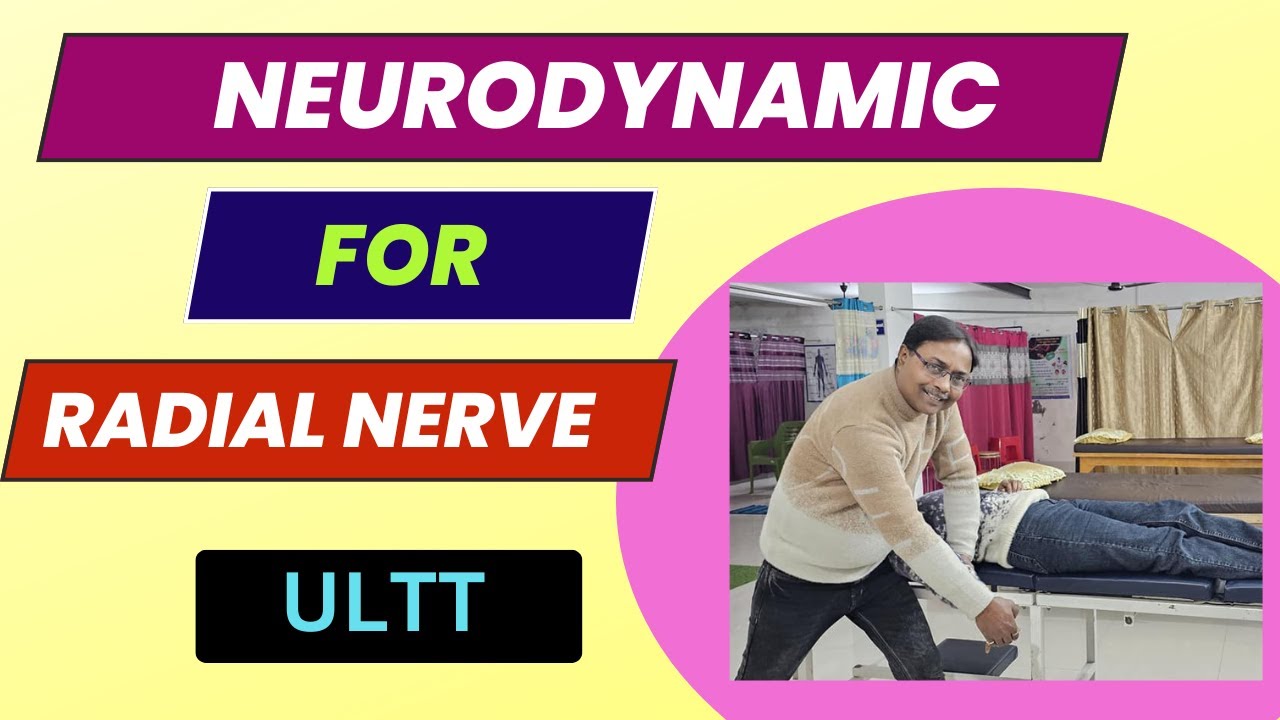 Neurodynamics for Radial Nerve -ULTT for Radial Nerve|Entrapment neuropathy|healtheducatum