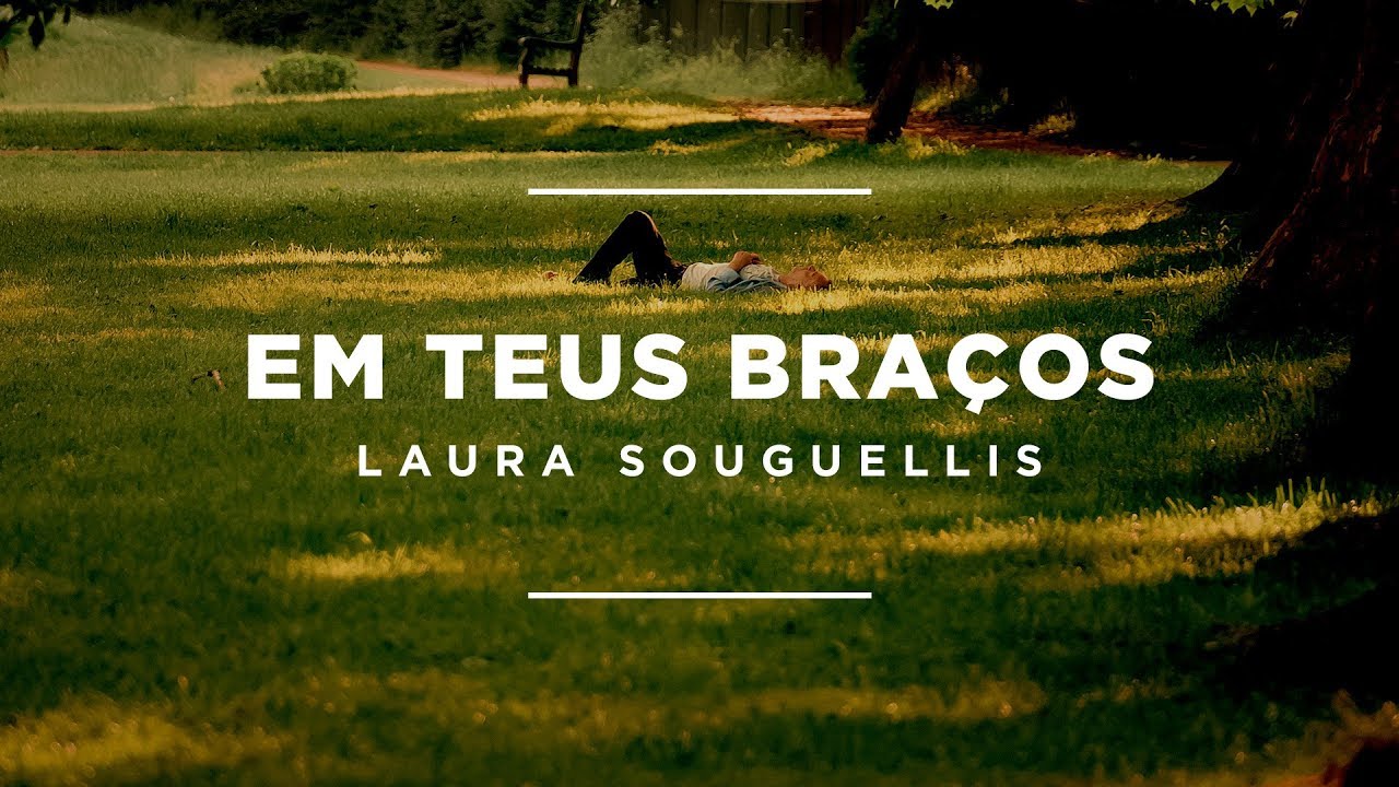 Laura Souguellis - Em Teus Braços (Lyric Video)