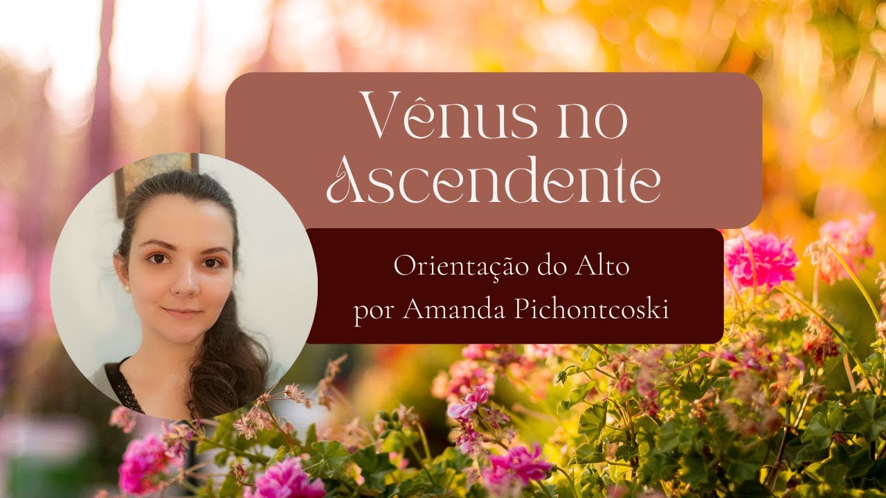 V&ecirc;nus no Ascendente