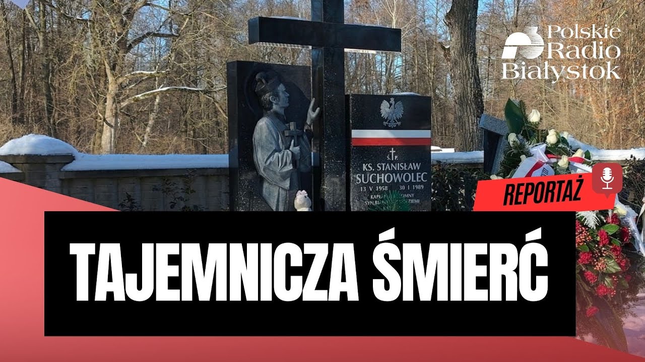 Kapitan SB. Tajemnica śmierci, która wyprzedziła wyrok na księdza Suchowolca