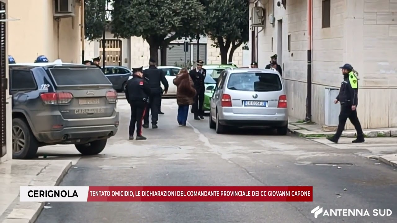 09 FEBBRAIO 2026 - CERIGNOLA: TENTATO OMICIDIO, LE DICHIARAZ. DEL COM. PROV. DEI CC GIOVANNI CAPONE