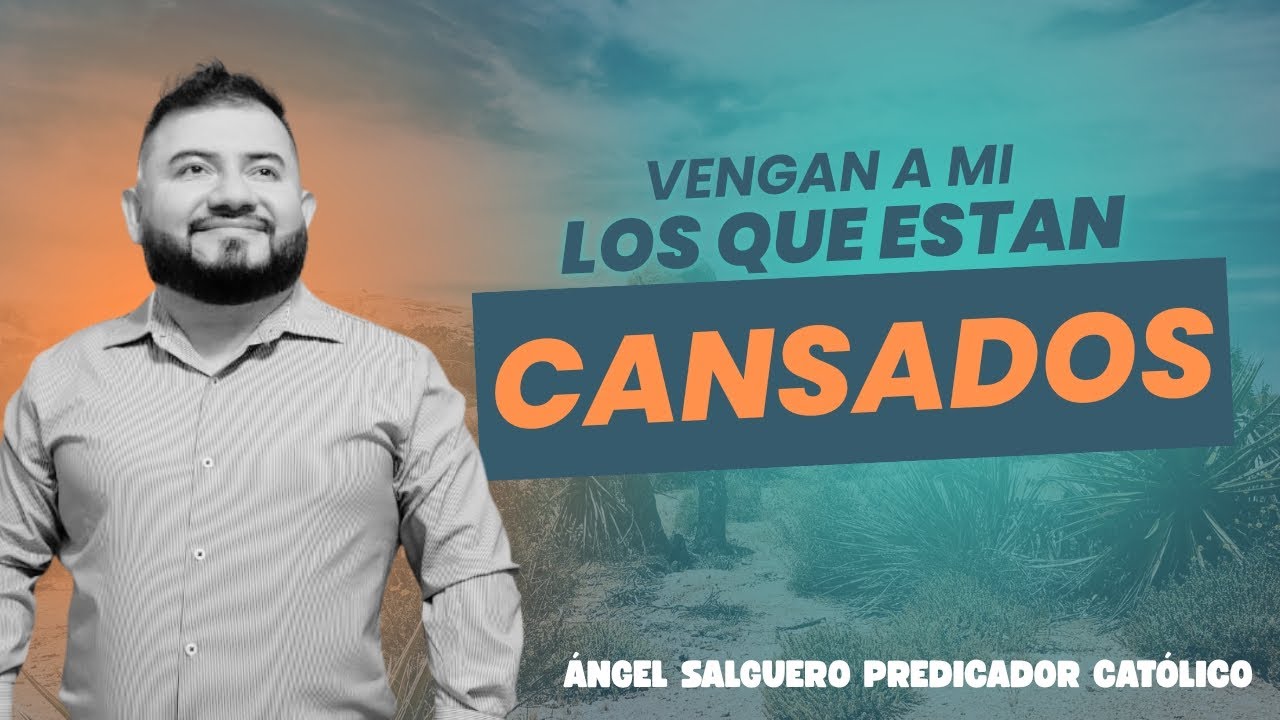 LA FUERZA DEL QUE SE ARRODILLA / Ángel Salguero Predicador Católico