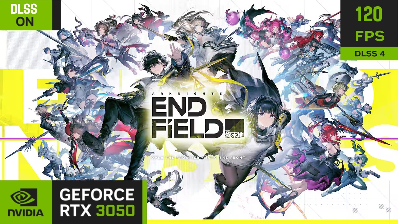 Arknights: Endfield | RTX 3050 6GB + i3 10105 | Alto 1080p | FPS / DLSS