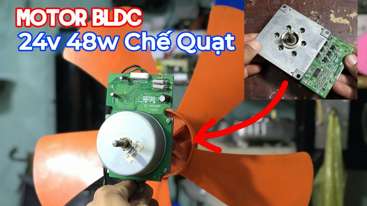 DIY Động Cơ Quạt Siêu Mạnh Dùng Motor Bldc 24v 48w Được Mod Lại Chạy Trực Tiếp 12v-24v.