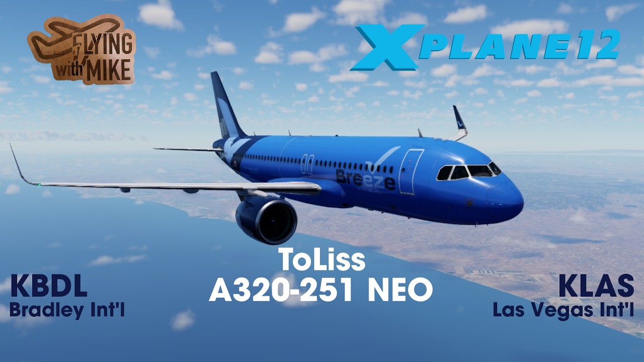 | Bradley Int'l, CT to Las Vegas Int'l, NV| ToLiss A320NEO|