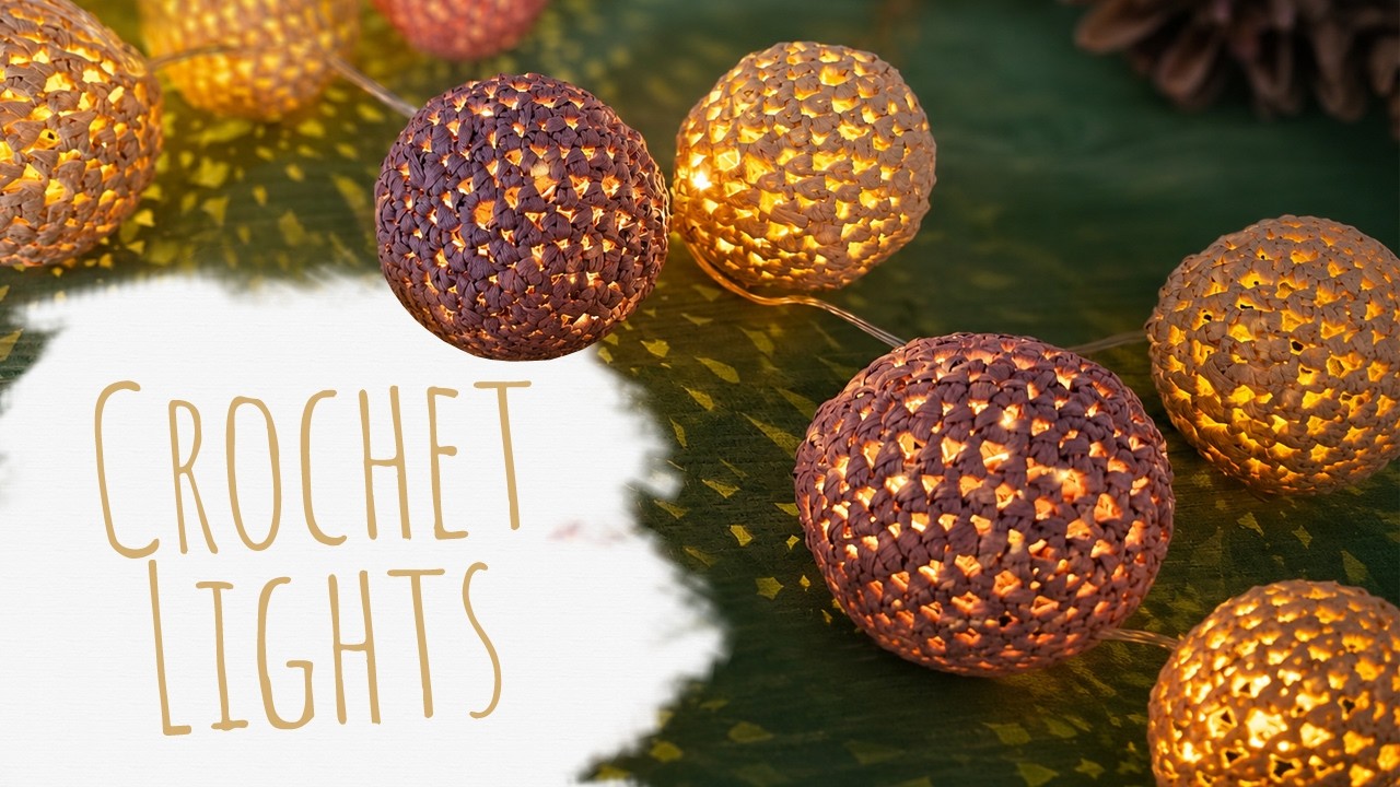 DIY Crochet Ball Fairy Lights | Craft Tutorial