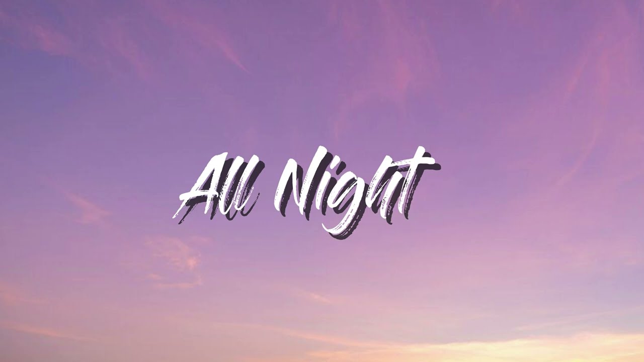 All Night  | English sad song | Lyrics |