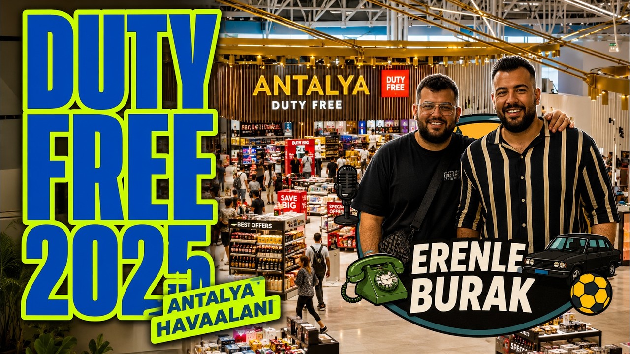 Duty Free 2025 Antalya Güncel Fiyatlar ve Ürünler