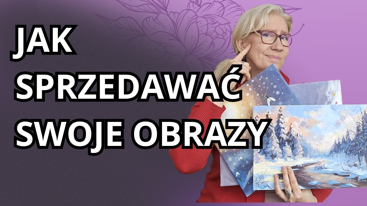 Dlaczego Twoje obrazy się nie sprzedają.