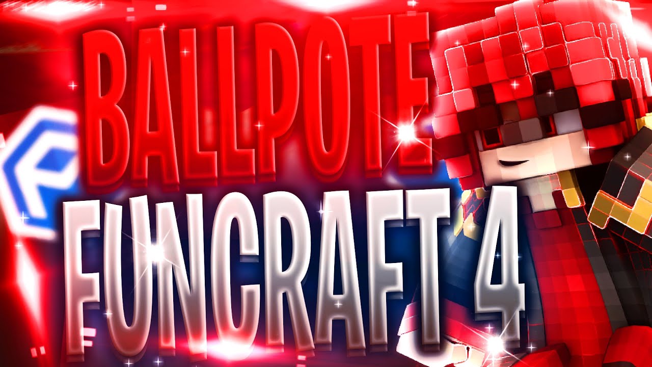 BALLPOTE VS FUNCRAFT #4 ( NAARA,FAST, PERFECTS,MLG 3 BLOCS . . .)