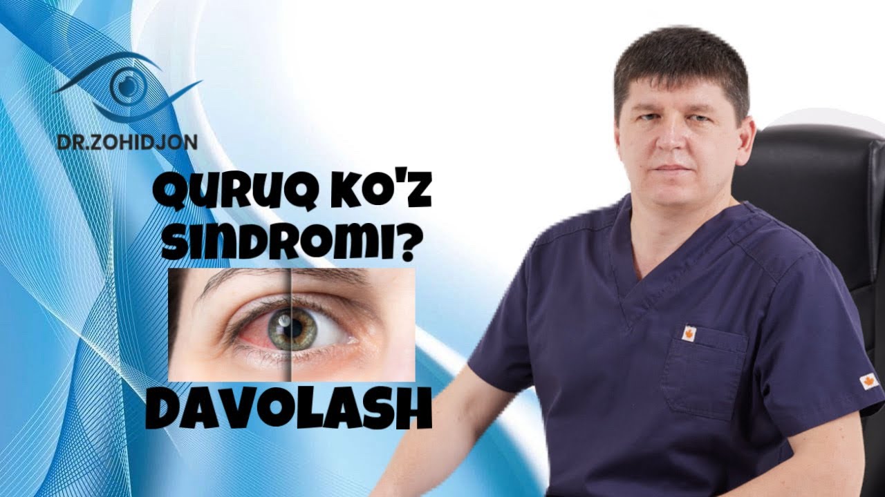 QURUQ KO’Z SIDROMIDA DAVOLASH CHORALARI.! BEMORLAR NIMALARGA E’TIBOR QILISH KERAK.!